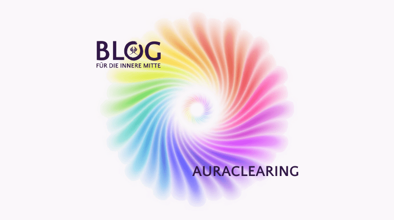 Was ist ein Auraclearing?