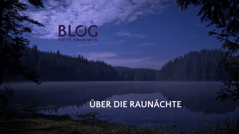 Über die Raunächte | Zeit für Deine innere Mitte