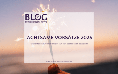 Achtsame Neujahrsvorsätze für 2025