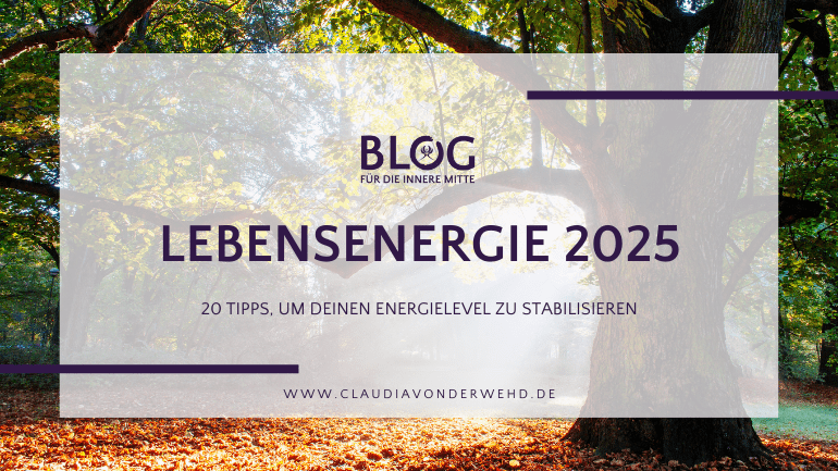 Blogtitel Lebensenergie 2025