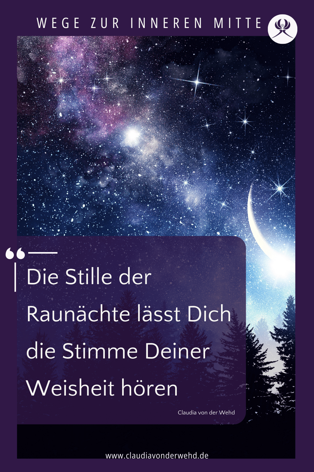 Die Stille der Raunächte lässt dich die Stimme Deiner Weisheit hören